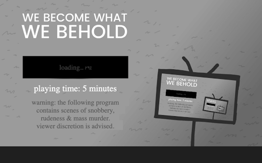 We Become What We Behold screenshot
