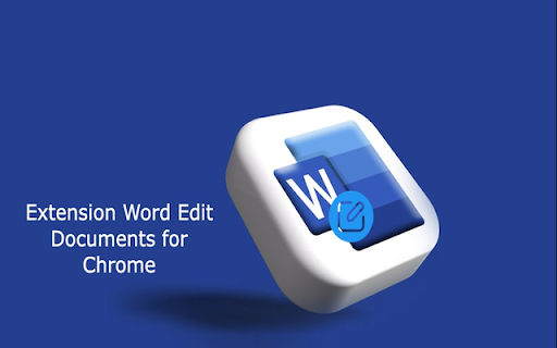 Extension Word Edit Documents for Chrome screenshot