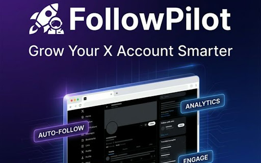 FollowPilot - Auto Follow & Unfollow for X (Twitter) screenshot