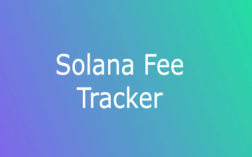 Solana Fee Tracker for Chrome screenshot
