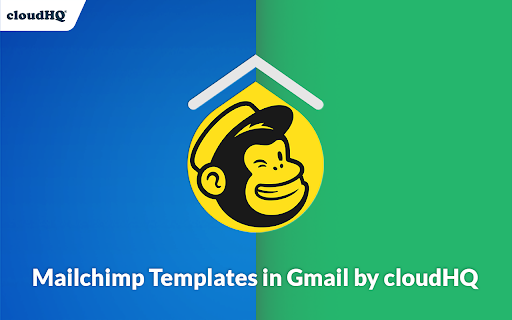 MailChimp Templates for Gmail™ by cloudHQ screenshot