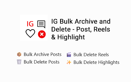 IG Bulk Archive and Delete - Post, Reels & Highlight screenshot