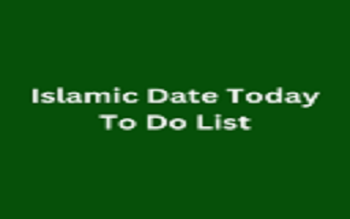 Islamic Date Today To Do List screenshot