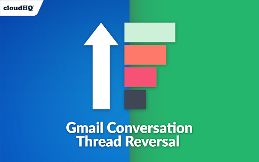 Conversation Thread Reversal for Gmail™ by cloudHQ screenshot