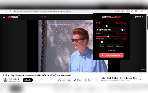 BetterCallSlow(Slow, reverb for Youtube, Spotify, Soundcloud) screenshot