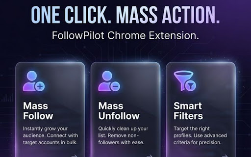 FollowPilot - Auto Follow & Unfollow for X (Twitter) screenshot
