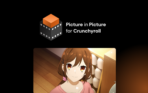 Crunchyroll: Picture in Picture [QVI] screenshot