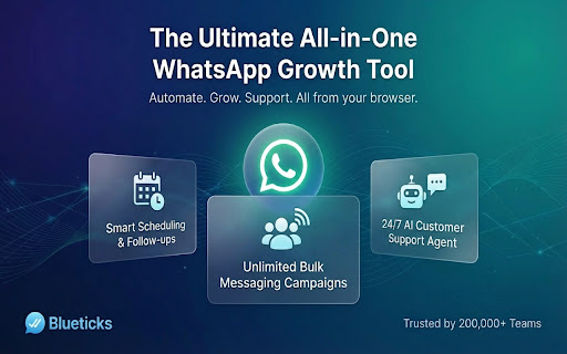 Blueticks: WhatsApp Scheduler, Marketing Campaigns & AI Agent screenshot