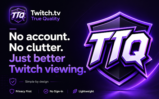 Twitch.tv True Quality screenshot