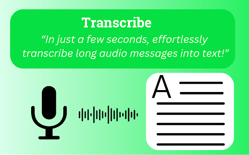 WhatScribe - Transcribe,Summarize & Translate Whatsapp Web Voices screenshot