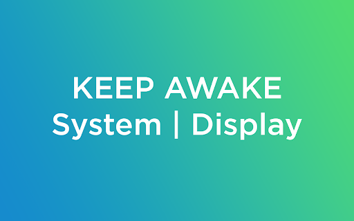 Keep Awake your System or Display screenshot