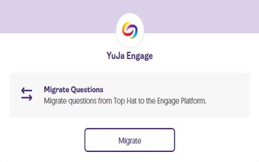 YuJa Engage for Top Hat Questions Migration screenshot