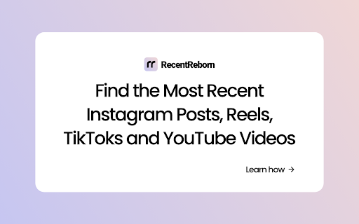 RecentReborn - Find Recent Posts on Instagram, TikTok, and YouTube screenshot