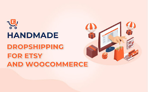 HANDMADE - Dropshipping for Etsy and WooCommerce Extension screenshot