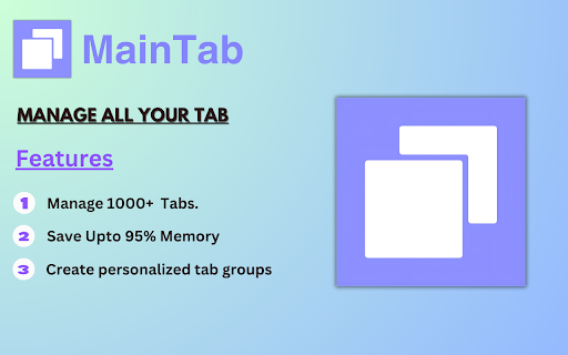 MainTab - Save Memory & Manage Tabs screenshot