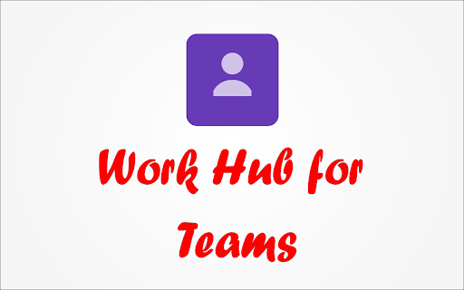Work Hub for Teams screenshot