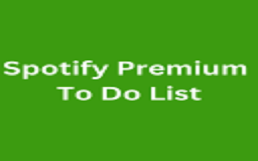 Spotify Premium To Do List screenshot
