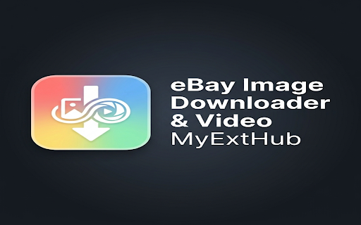 eBay Image Downloader & Video - MyExtHub screenshot